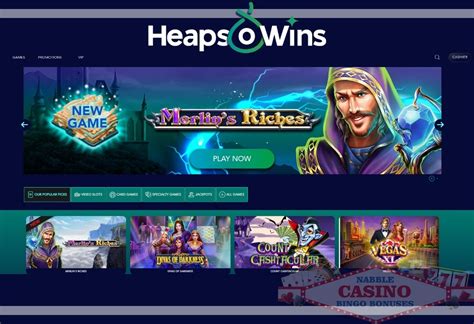 Heaps O Wins Casino .